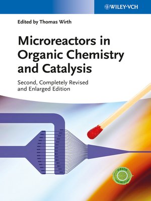 cover image of Microreactors in Organic Chemistry and Catalysis